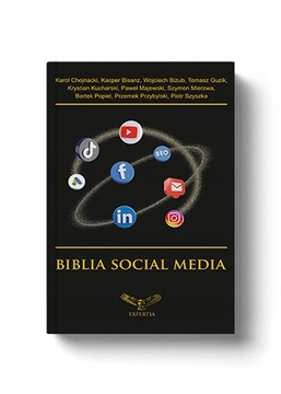 Biblia Social Media - 10 mediów 10 autorów