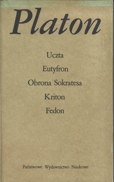 UCZTA, EUTYFRON, OBRONA SOKRATESA, KRITON, FEDON Platon