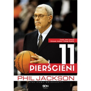 Phil Jackson. 11 pierścieni