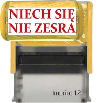 PIECZĄTKA ŻÓŁTA AUTOMATYCZNA NAPIS NIECH SIĘ NIE ZESRA GADŻET PREZENT
