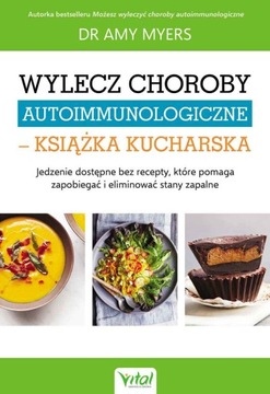 Wylecz choroby autoimmunologiczne – książka kuchar