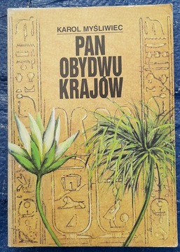 Pan obydwu krajów Karol Myśliwiec