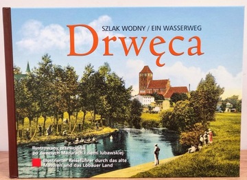 Drwęca. Szlak Wodny / EINWASSERWEG