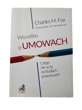 Wszystko o umowach Czego nie uczą na studiach prawniczych