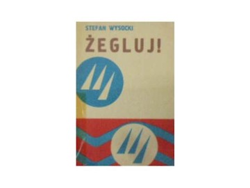 Żegluj - S. Wysocki