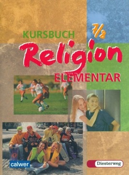 Kursbuch Religion Elementar 7/8: Schülerbuch - Eilerts, Wolfram