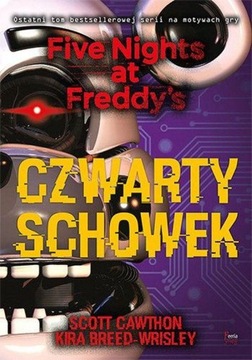 CZWARTY SCHOWEK. FIVE NIGHTS AT FREDDY'S