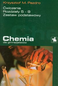 Chemia dla gim Ćwiczenia rozdziały 5 - 9