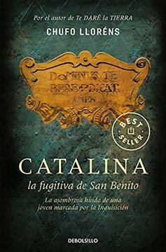 CATALINA, LA FUGITIVA DE SAN BENITO CHUFO LLORENS