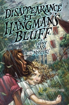 Disappearance at Hangman's Bluff - Thompson, J. E.