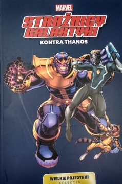 STRAŻNICY GALAKTYKI KONTRA THANOS MARVEL Nowa