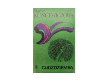 Cudzoziemka - Kuncewiczowa