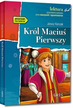 Król Maciuś Pierwszy - Janusz Korczak