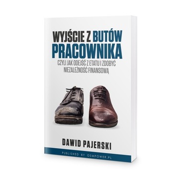 Wyjście z butów pracownika - Dawid Pajerski