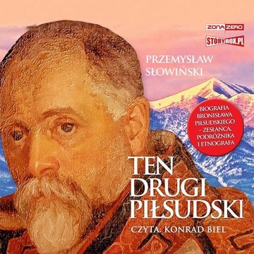 Audiobook | Ten drugi Piłsudski. Biografia Bronisława Piłsudskiego – zesłań