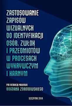 Ebook | Zastosowanie zapisów wizualnych identyfikacji zwłok i przedmiotów w