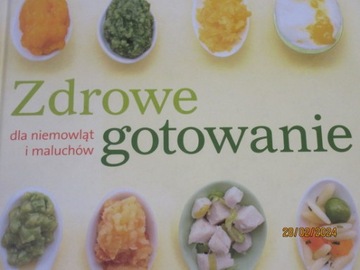 Zdrowe gotowanie dla niemowląt i maluchów Charity Ferreira, Karen Ansel