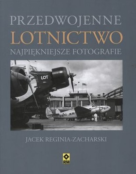 Przedwojenne lotnictwo najpiękniejsze...