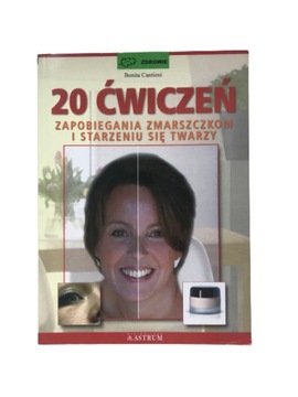 20 ćwiczeń zapobiegania zmarszczkom i starzeniu si