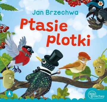 PTASIE PLOTKI JAN BRZECHWA WIERSZE DLA DZIECI
