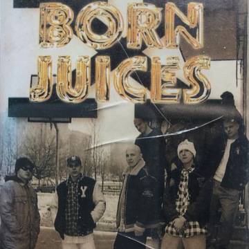 Kaseta - Born Juices - Prosto Z Ulicy