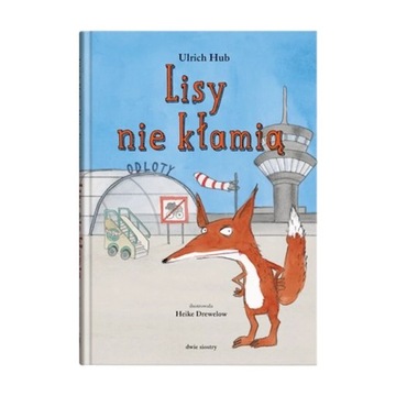 Lisy Nie Kłamią - Ulrich Hub - Dwie Siostry