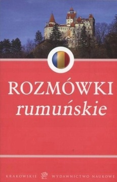 ROZMÓWKI RUMUŃSKIE RUMUNIA RUMUŃSKI KWN