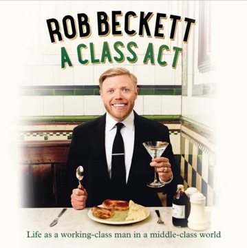 Class Act: Life as a working-class man in a middle