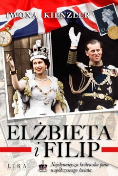 Elżbieta i Filip. Najsłynniejsza... - ebook