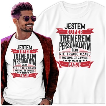 Męski Tshirt dla Trenera Personalnego Trener Personalny Zawsze mam rację L