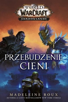 World of Warcraft Przebudzenie cieni M. Roux NOWA