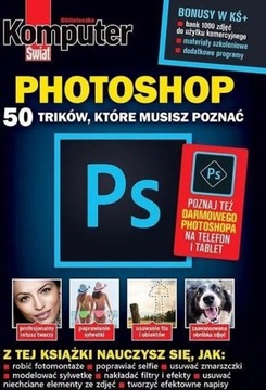 KOMPUTER ŚWIAT PHOTOSHOP 50 TRIKÓW, PRACA ZBIOROWA