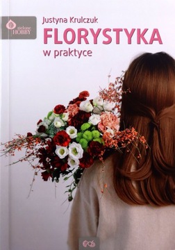 Florystyka w praktyce