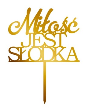 Topper na tort złoty Miłość jest słodka TŚZ-16