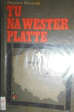 Tu na Wester Platte - Z. Flisowski