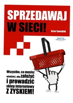 SPRZEDAWAJ W SIECI! (WERSJA DRUKOWANA) ARTUR..