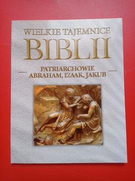Wielkie Tajemnice Biblii tom 14 Patriarchowie