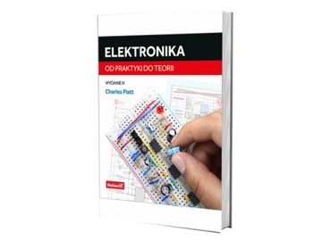Elektronika. Od praktyki do teorii w.3 Helion