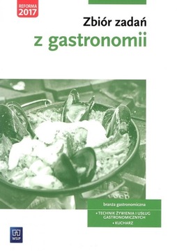 ZBIÓR ZADAŃ Z GASTRONOMII WSiP