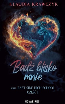 BĄDŹ BLISKO MNIE KLAUDIA KRAWCZYK EBOOK