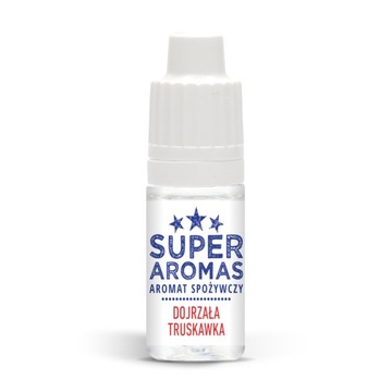 SUPER AROMAS Aromat Spożywczy DOJRZAŁA TRUSKAWKA 10 ml