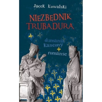 Niezbędnik trubadura - Jacek Kowalski