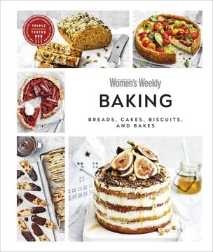 AUSTRALIAN WOMEN'S WEEKLY Australian Women's Weekly Baking: Breads, Cakes,