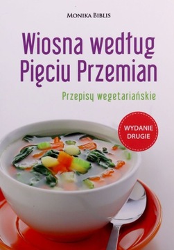 WIOSNA WEDŁUG PIĘCIU PRZEMIAN - Monika Biblis KSIĄ