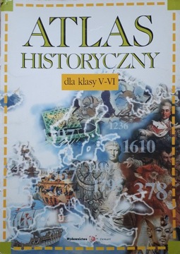 ATLAS HISTORYCZNY DLA KLASY V-VI
