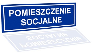 TABLICZKA NA DRZWI TABLICA INFORMACJA | POMIESZCZENIE SOCJALNE | 32x10.5 cm