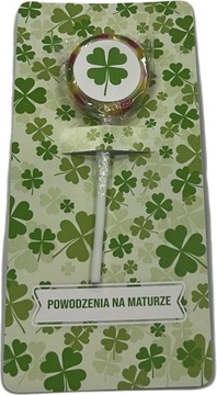 Lizak Podziękowanie Matura Koniczynka Powodzenia na Maturze. Na kartoniku