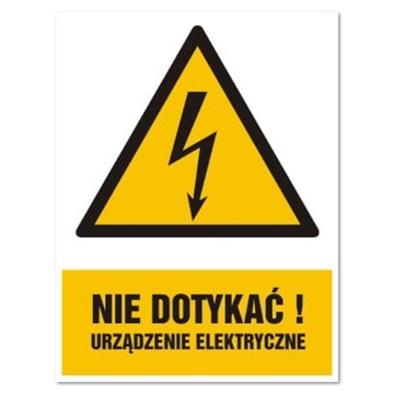 NIE DOTYKAĆ! URZĄDZENIE ELEKTRYCZNE znak naklejka 65X85mm