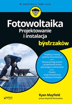 Fotowoltaika. Projektowanie i instalacja