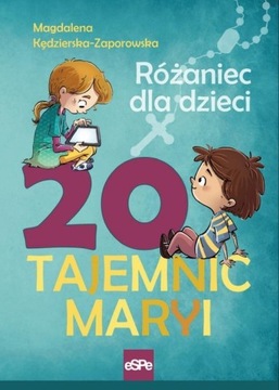 20 tajemnic Maryi. Różaniec dla dzieci eSPe